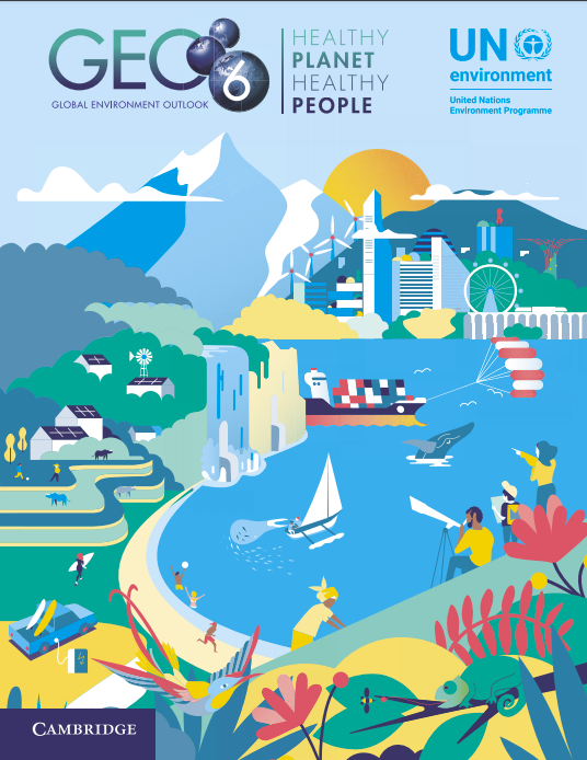geo-6,Panorama Ambiental Global, onu, ambiente